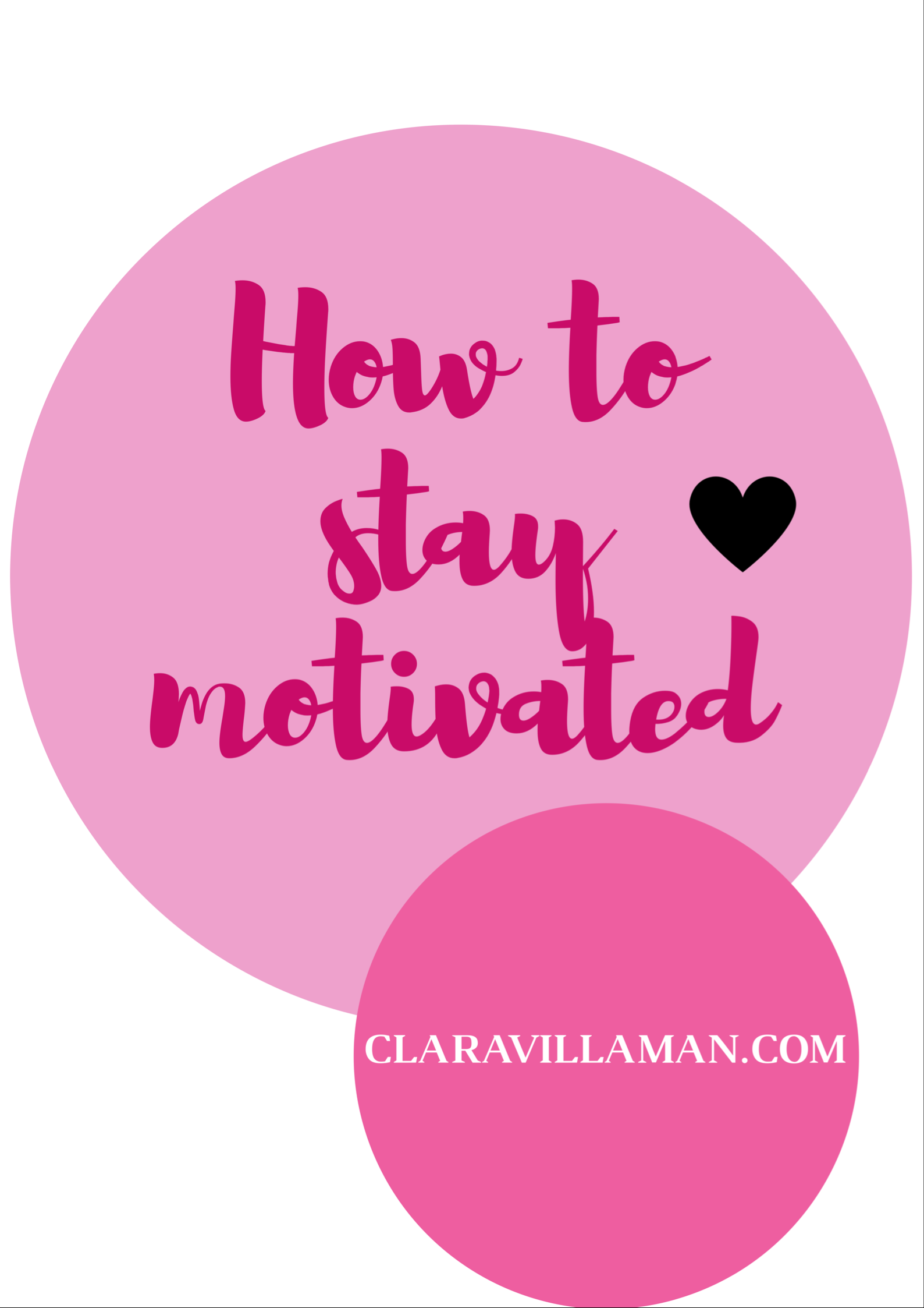 How To Stay Motivated 